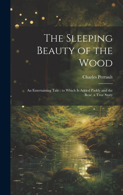The Sleeping Beauty of the Wood The Sleeping Beauty of the Wood