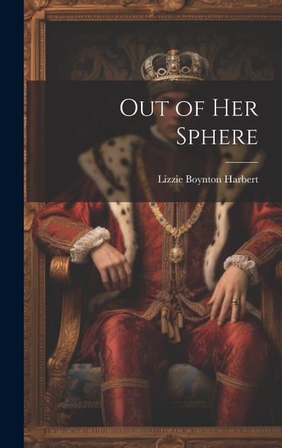 Out of her Sphere Out of her Sphere