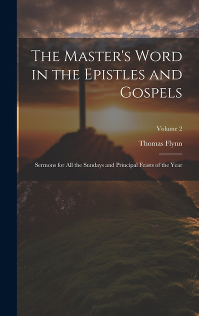 The Master's Word in the Epistles and Gospels