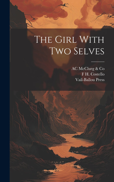 The Girl With two Selves The Girl With two Selves