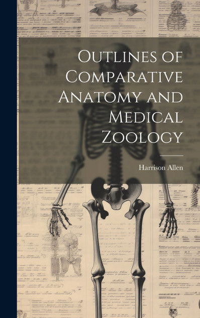 Outlines of Comparative Anatomy and Medical Zoology Outlines of Comparative Anatomy and Medical Zoology