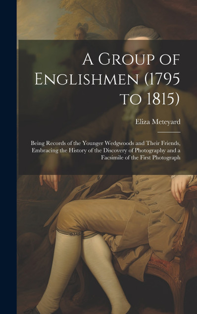 A Group of Englishmen (1795 to 1815) A Group of Englishmen (1795 to 1815)