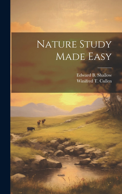 Nature Study Made Easy Nature Study Made Easy