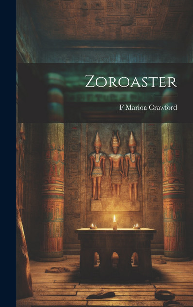 Zoroaster Zoroaster