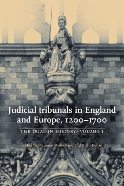 Judicial tribunals in England and Europe, 12001700 Judicial tribunals in England and Europe, 12001700