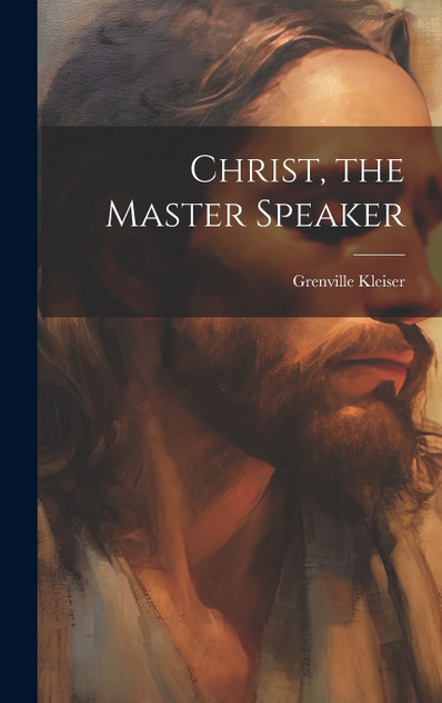 Christ, the Master Speaker