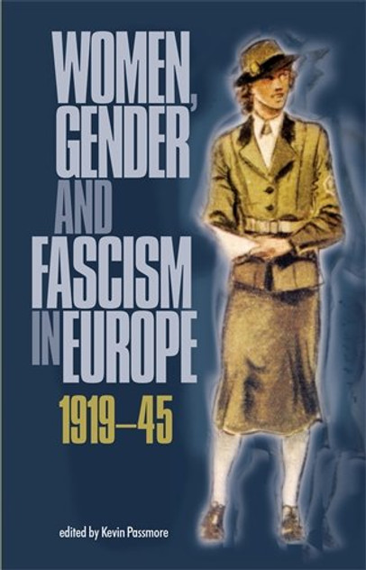 Women, gender and fascism in Europe, 191945 Women, gender and fascism in Europe, 191945