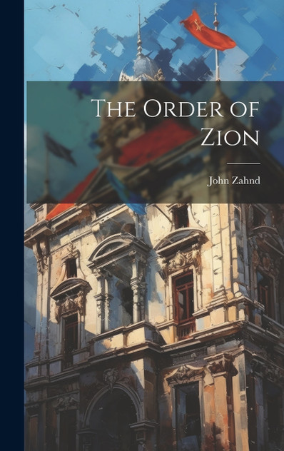 The Order of Zion The Order of Zion