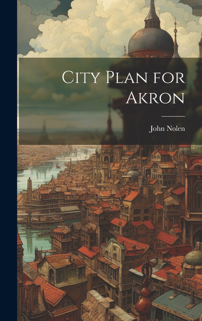 City Plan for Akron City Plan for Akron