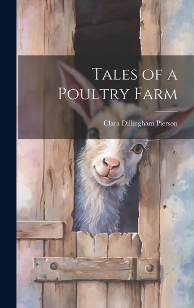 Tales of a Poultry Farm Tales of a Poultry Farm