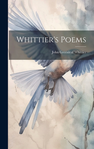 Whittier's Poems Whittier's Poems