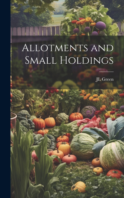 Allotments and Small Holdings Allotments and Small Holdings