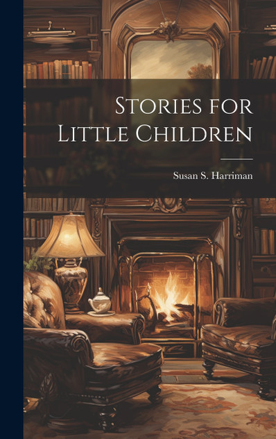 Stories for Little Children Stories for Little Children