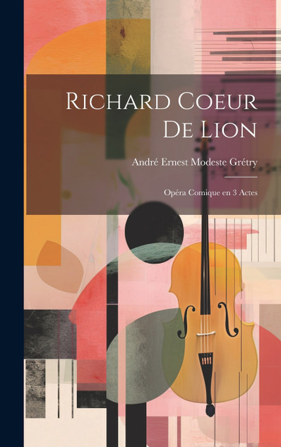 Richard Coeur de Lion Richard Coeur de Lion