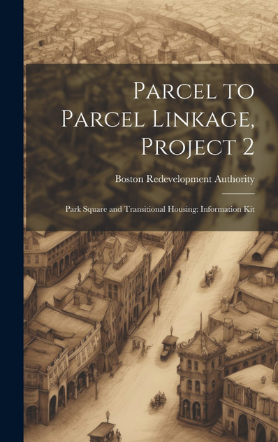 Parcel to Parcel Linkage, Project 2 Parcel to Parcel Linkage, Project 2