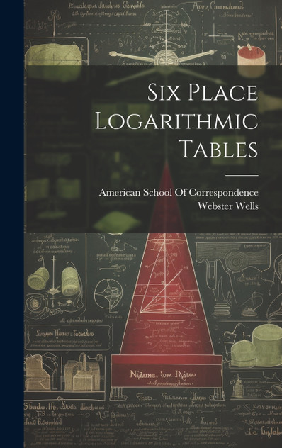 Six Place Logarithmic Tables Six Place Logarithmic Tables