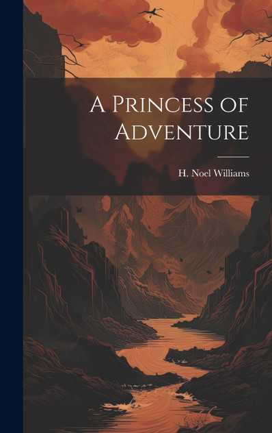 A Princess of Adventure A Princess of Adventure