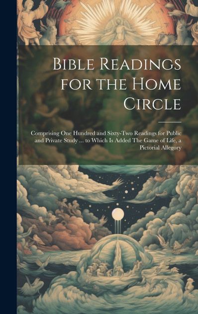 Bible Readings for the Home Circle