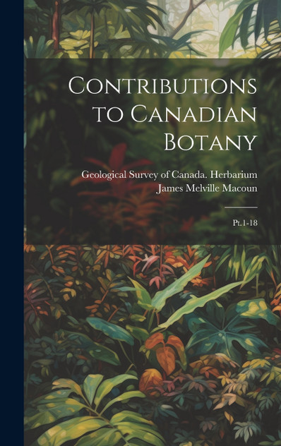 Contributions to Canadian Botany Contributions to Canadian Botany