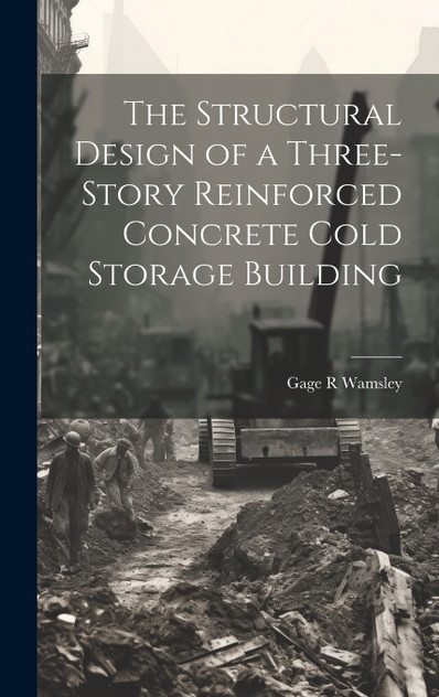 The Structural Design of a Three-story Reinforced Concrete Cold Storage Building