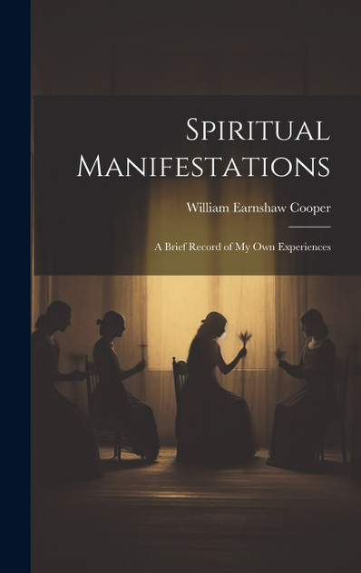 Spiritual Manifestations Spiritual Manifestations