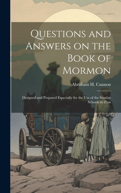 Questions and Answers on the Book of Mormon Questions and Answers on the Book of Mormon