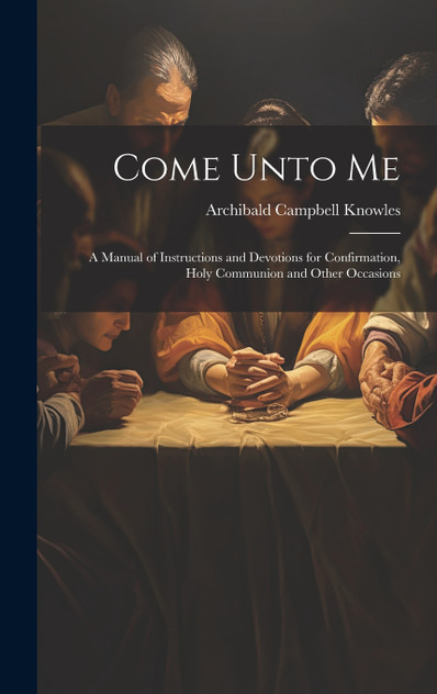 Come Unto Me Come Unto Me