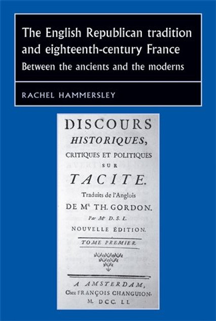 The English Republican tradition and eighteenth-century France The English Republican tradition and eighteenth-century France
