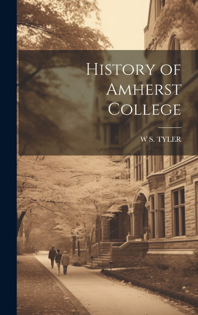 History of Amherst College History of Amherst College