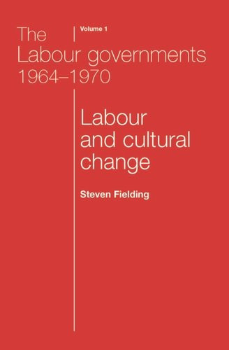 The Labour governments 19641970 volume 1