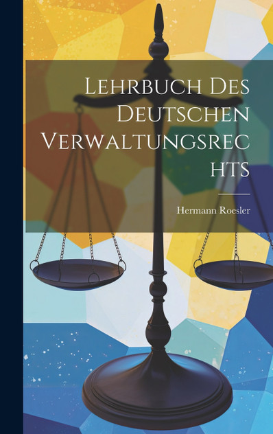 Lehrbuch Des Deutschen Verwaltungsrechts Lehrbuch Des Deutschen Verwaltungsrechts