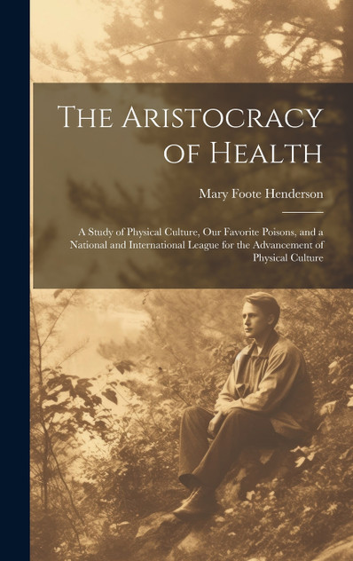 The Aristocracy of Health