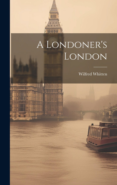 A Londoner's London A Londoner's London