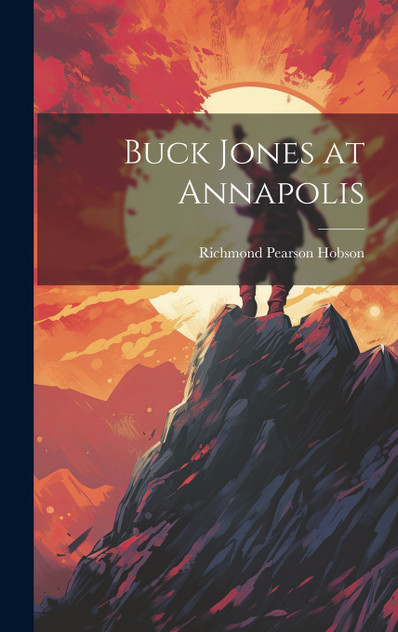 Buck Jones at Annapolis