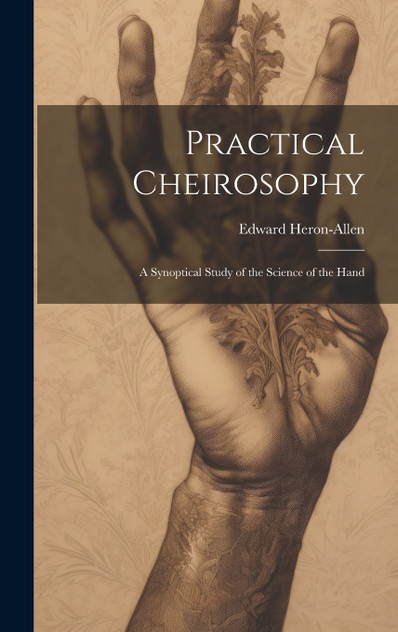 Practical Cheirosophy Practical Cheirosophy