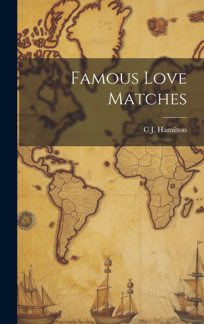 Famous Love Matches Famous Love Matches