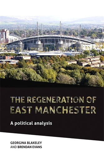 The regeneration of east Manchester