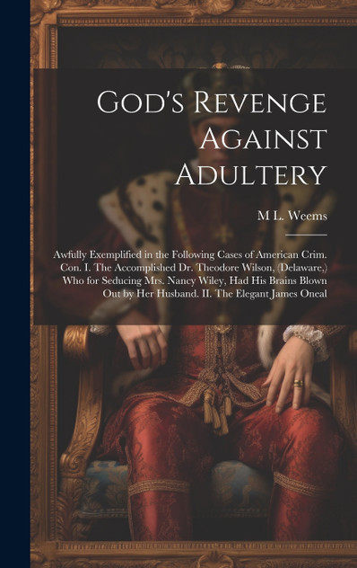 God's Revenge Against Adultery God's Revenge Against Adultery