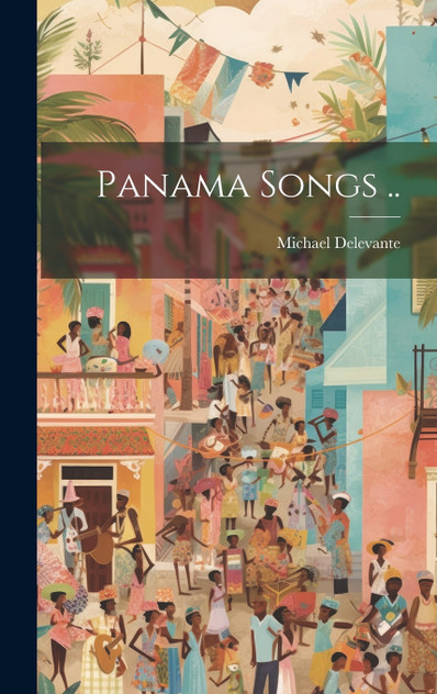 Panama Songs .. Panama Songs ..
