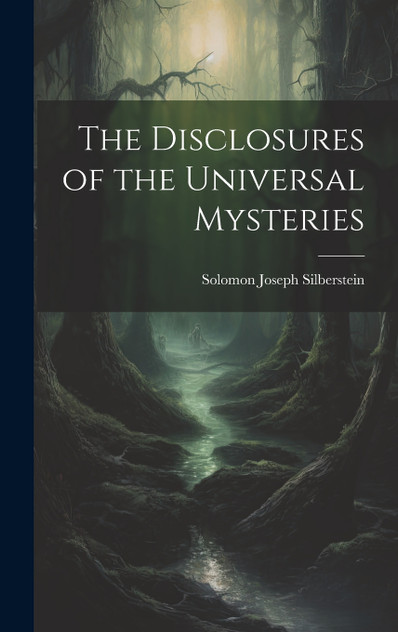 The Disclosures of the Universal Mysteries The Disclosures of the Universal Mysteries