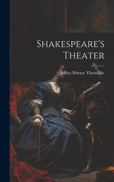 Shakespeare's Theater Shakespeare's Theater