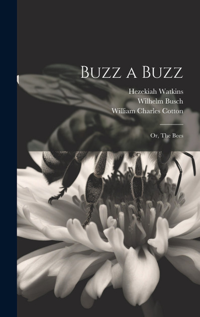Buzz a Buzz Buzz a Buzz