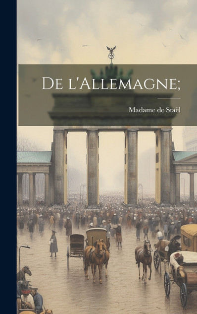 De l'Allemagne; De l'Allemagne;