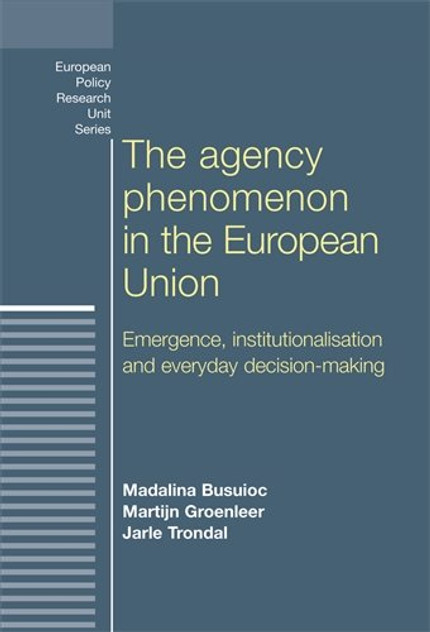 The agency phenomenon in the European Union The agency phenomenon in the European Union