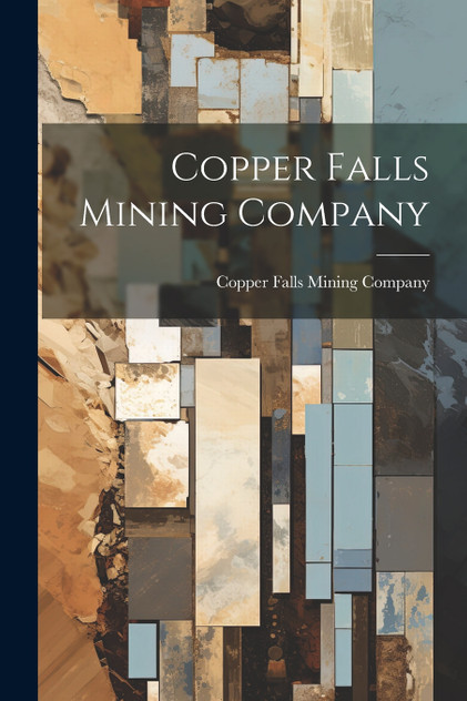 Copper Falls Mining Company Copper Falls Mining Company