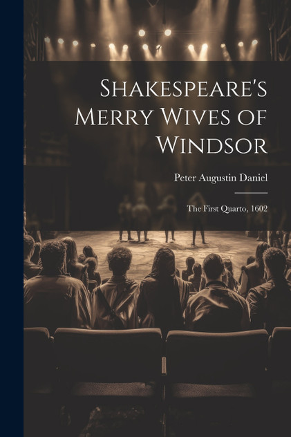 Shakespeare's Merry Wives of Windsor Shakespeare's Merry Wives of Windsor
