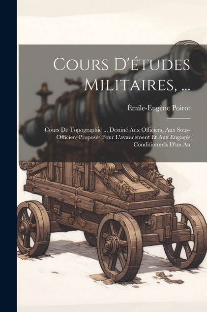 Cours D'études Militaires, ... Cours D'études Militaires, ...