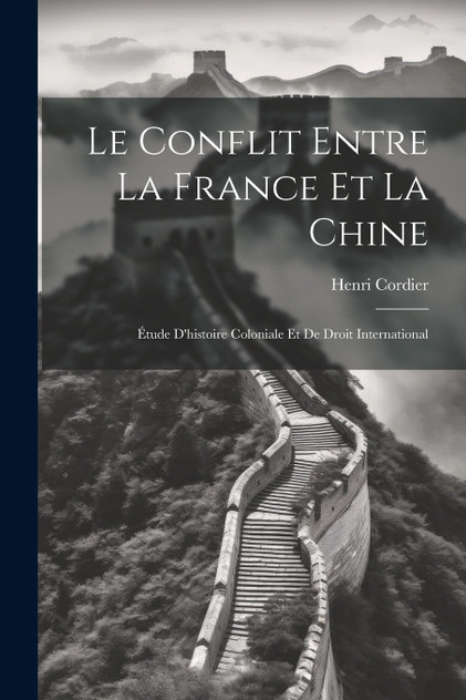 Le Conflit Entre La France Et La Chine Le Conflit Entre La France Et La Chine