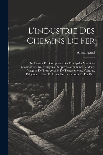 L'industrie Des Chemins De Fer L'industrie Des Chemins De Fer
