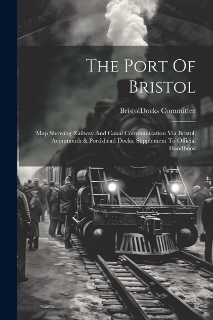 The Port Of Bristol The Port Of Bristol